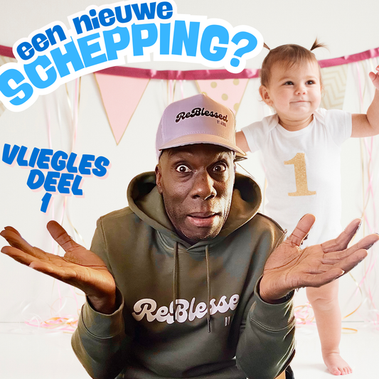 Vliegles: We zijn een nieuwe schepping? Wat houdt dat eigenlijk in?