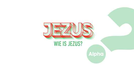 01 - ALPHACURSUS WIE IS JEZUS? - WOENSDAG 14 MEI 2025