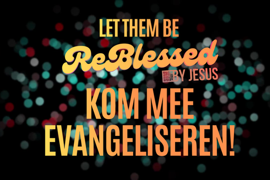 Nieuw! EVANGELISEREN voorafgaand aan de ReBlessed Praise Party bediening! - KOM MEE EVANGELISEREN OP STRAAT!